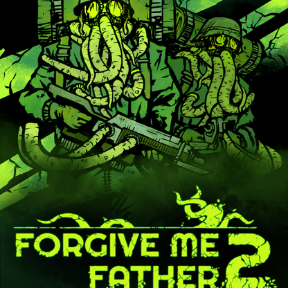 Forgive Me Father 2