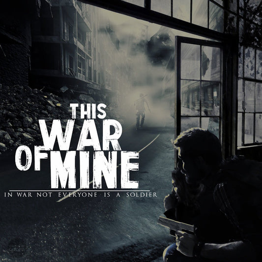 This War of Mine